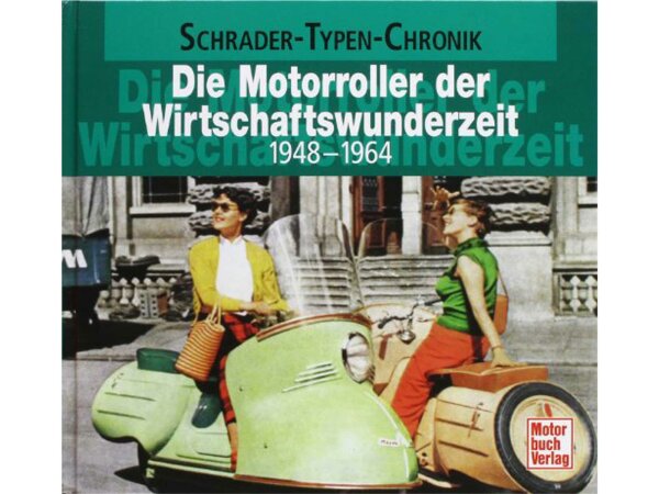 MOTORBUCH-VERLAG Buch "Schrader-Typenchr "Die Motorroller der Wirtschaftswunderzeit", 96 Seiten
