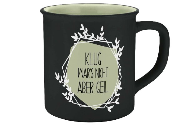 INFINITE by GEDA LABELS Tasse Klug wars nicht Emaille-Optik 400ml